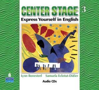 Center Stage Level 3: Express Yourself In English