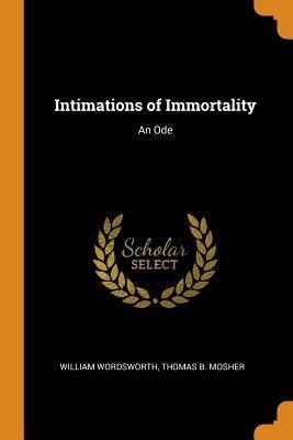 Intimations of Immortality: An Ode