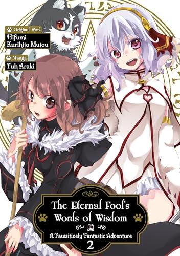 The Eternal Fool's Words of Wisdom: A Pawsitively Fantastic Adventure (Manga) Volume 2