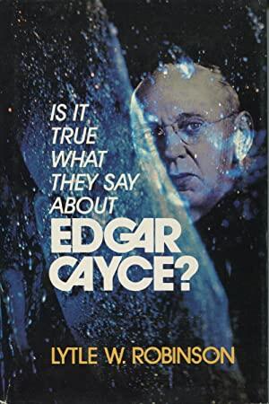 Is It True What They Say About Edgar Cayce