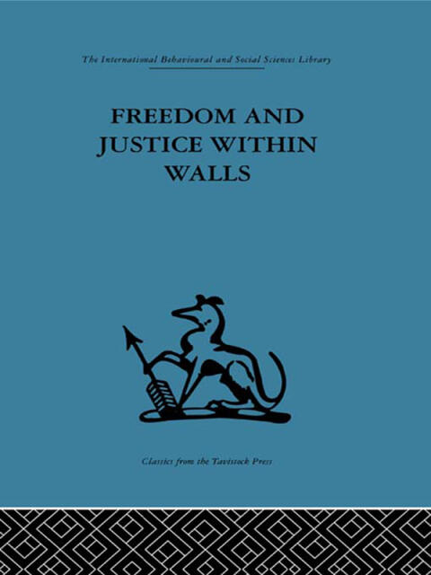 Freedom and Justice within Walls: The Bristol Prison Experiment