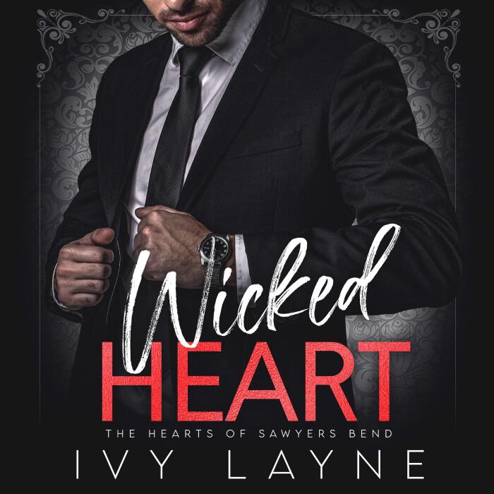 Wicked Heart: The Hearts of Sawyers Bend, Book 5
