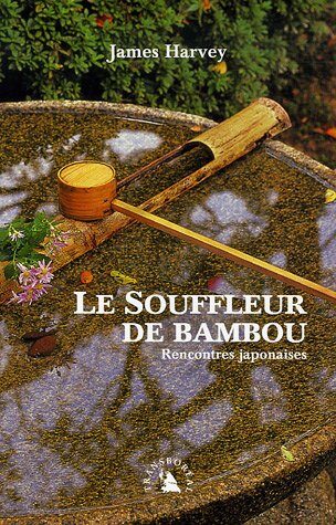 LE SOUFFLEUR DE BAMBOU - RENCONTRES JAPONAISES