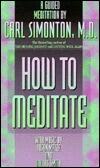 How to Meditate