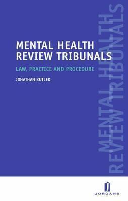 Mental Health Review Tribunal: Law, Practice and Procedure