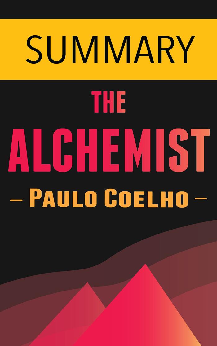 The Alchemist by Paulo Coelho -- Summary