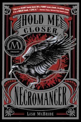 Hold Me Closer, Necromancer