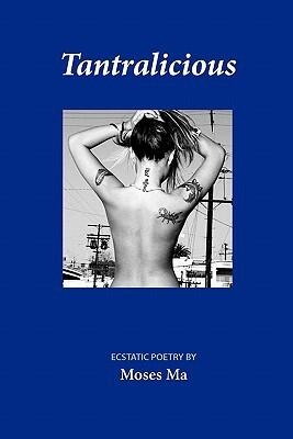 Tantralicious: Poems
