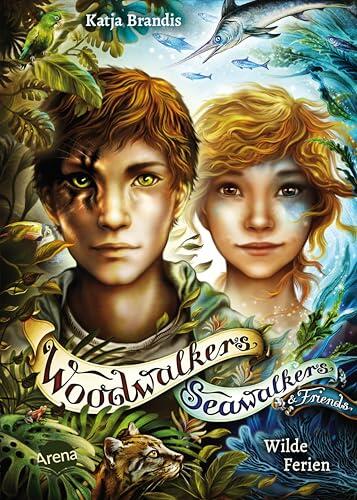 Woodwalkers & Friends/Seawalkers & Friends. Wilde Ferien: Ferien-Special mit den Gestaltwandlern aus den erfolgreichen Tierfantasy-Reihen "Woodwalkers" ... Kinderbuch ab 10 Jahren
