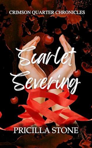 Scarlet Severing