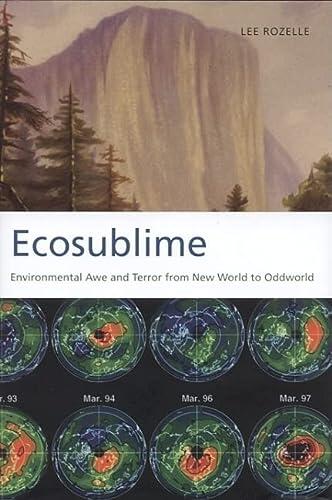 Ecosublime: Environmental Awe and Terror From New World To Oddworld