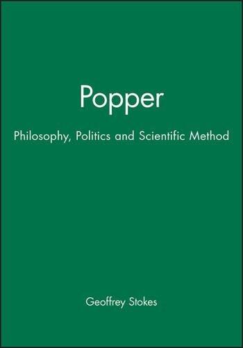 Popper: Philosophy, Politics and Scientific Method (Key Contemporary Thinkers)