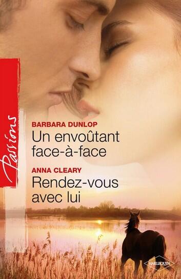 Un envoûtant face-à-face / Rendez-vous avec lui