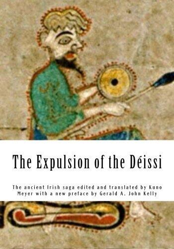 The Expulsion of the Déissi: The Ancient Irish Saga