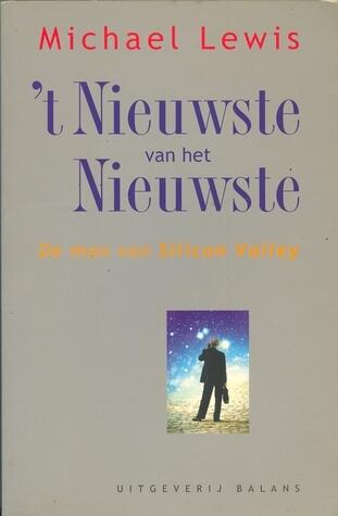 't Nieuwste van het Nieuwste: De man van Silicon Valley
