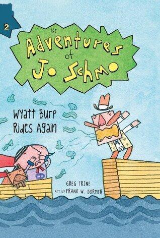 Wyatt Burp Rides Again: A Hilarious Time Travel Adventure About a Girl Superhero and Her Dog Fighting Wild West Crime