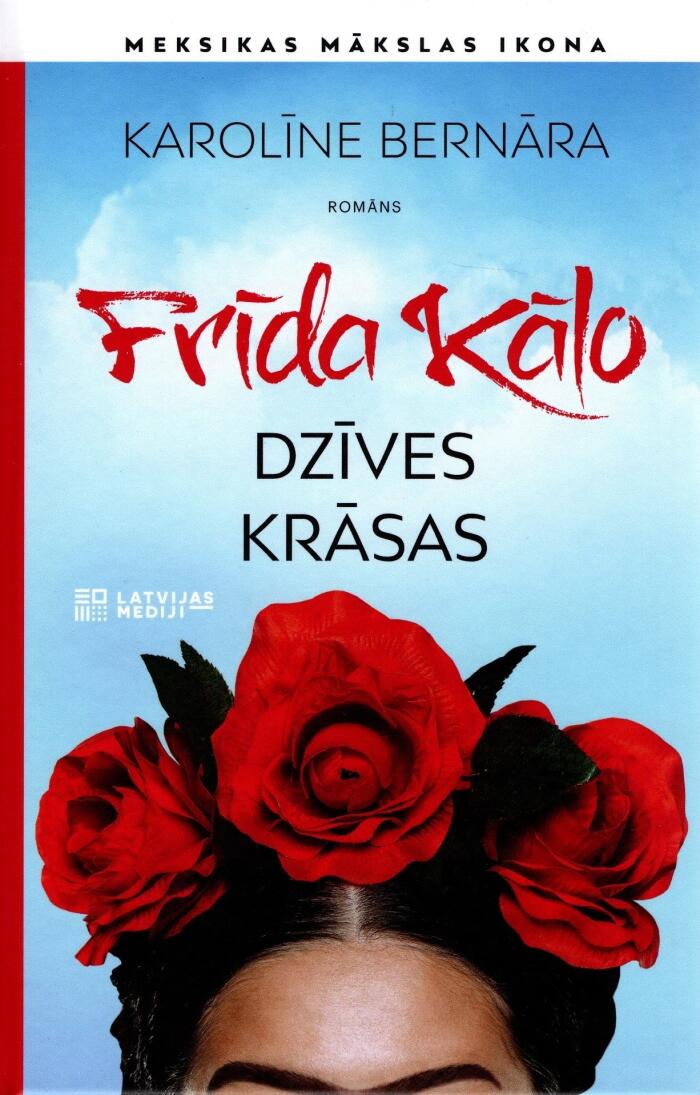 Frīda Kālo dzīves krāsas