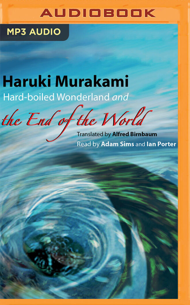 Hard-boiled Wonderland and the End of the World