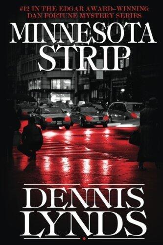 Minnesota Strip: #12 in the Edgar Award-winning Dan Fortune mystery series