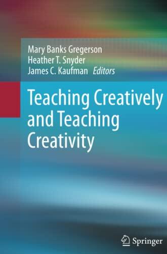 Teaching Creatively and Teaching Creativity