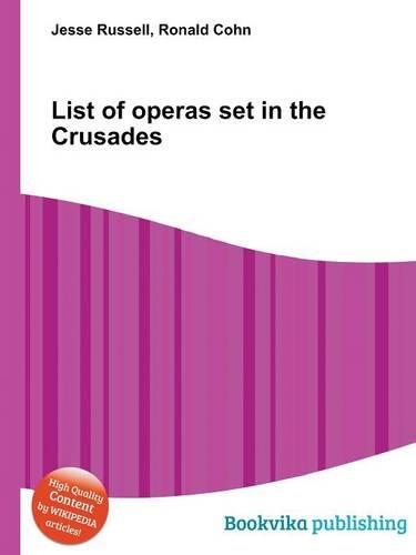 List of Operas Set in the Crusades