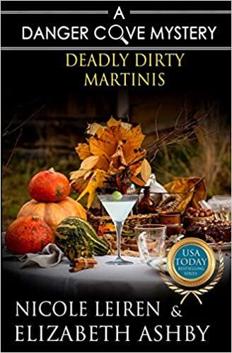 Deadly Dirty Martinis