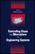 Controlling Chaos and Bifurcations in Engineering Systems