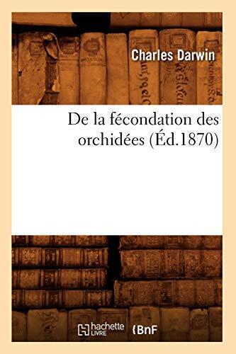 De la Fécondation des Orchidées