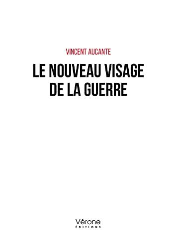 Le nouveau visage de la guerre