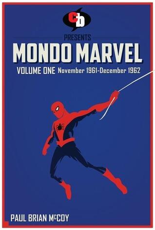 MONDO MARVEL Volume One Nov. 1961 - Dec. 1962