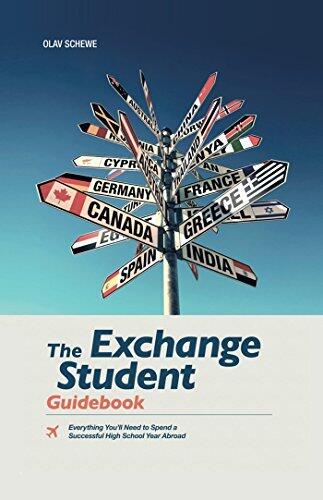 The Exchange Student Guidebook: Everything You'Ll Need to Spend a Successful High School Year Abroad