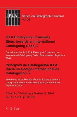 IFLA Cataloguing Principles: Steps Towards an International Cataloguing Code (2)