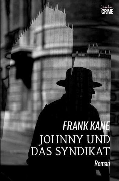 Johnny und das Syndikat: Der Crime-Noir-Klassiker!