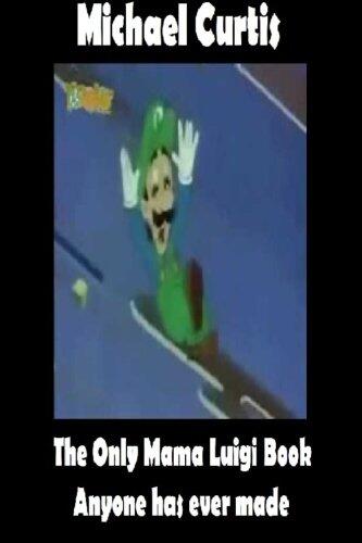The Only Mama Luigi Book Anyone has ever Made