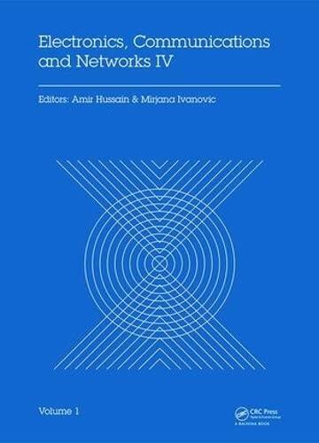 Electronics, Communications and Networks IV: Proceedings of the 4th International Conference on Electronics, Communications and Networks (CECNET IV), Beijing, China, 12-15 December 2014