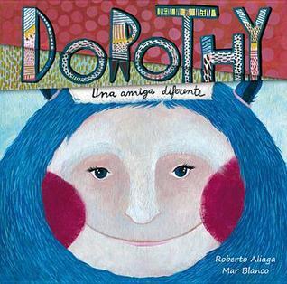 Dorothy: Una Amiga Diferente