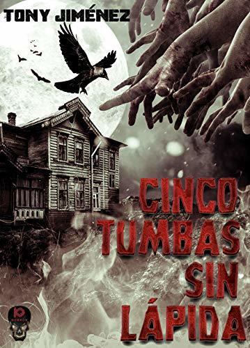 Cinco Tumbas Sin Lápida