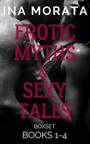 Erotic Myths & Sexy Tales: Boxset: Books 1-4