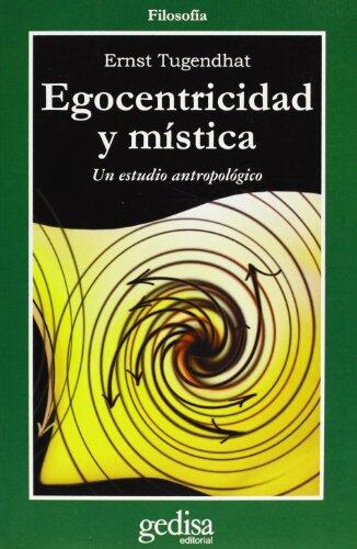 Egocentricidad y mística: Un estudio antropológico