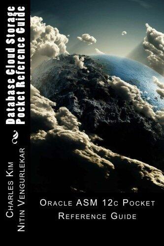 Oracle ASM 12c Pocket Reference Guide: Database Cloud Storage