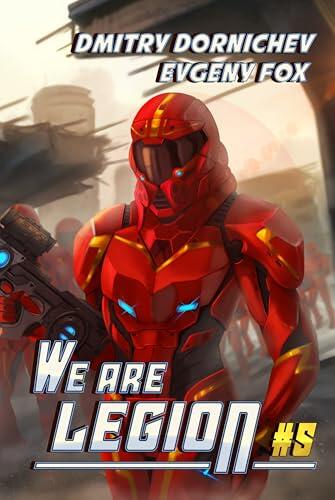 We Are Legion (Book #5): A RealRPG Action Adventure Series