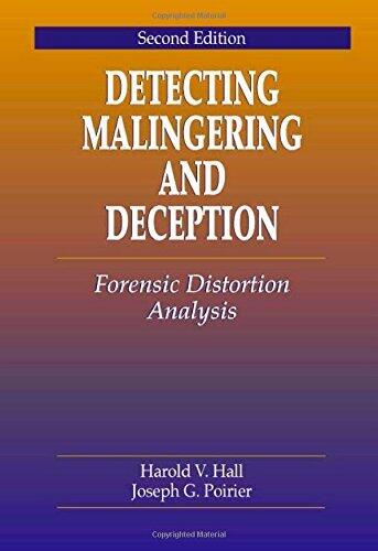 Detecting Malingering and Deception: Forensic Distortion Analysis
