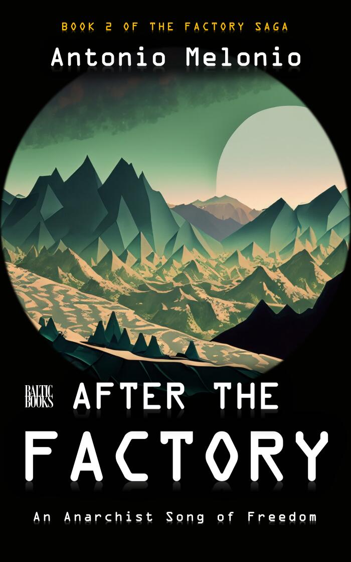 After the Factory: An Anarchist Song of Freedom