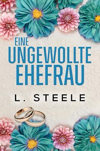 Eine ungewollte Ehefrau