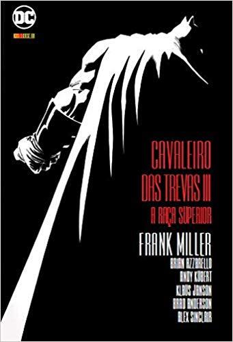 Cavaleiro das Trevas III: A Raça Superior Vol. 2