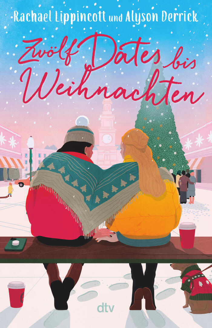 Zwölf Dates bis Weihnachten: Weihnachtliche Fake-Dating-Romance voller Witz und intensiver Gefühle