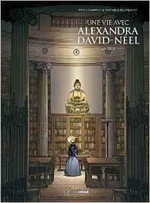 Une Vie Avec Alexandra David-Néel - Livre Deux