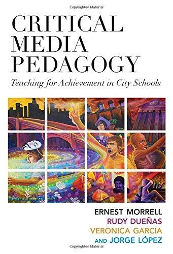 Critical Media Pedagogy: Teaching for Achievement in City Schools (Language and Literacy Series)
