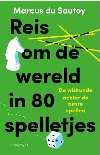 Reis om de wereld in 80 spelletjes: De wiskunde achter de beste spellen