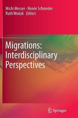 Migrations: Interdisciplinary Perspectives